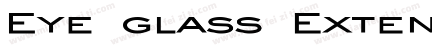 Eye glass Extended Bold Italic字体转换